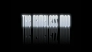 The Nameless Mod 2.0 Trailer