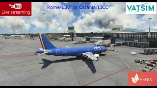 MSFS | FENIX A320 | Rome/LIRF to Catania/LICC | VATSIM