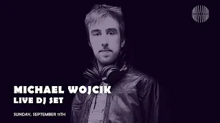 Michael Wojcik Live DJ Set