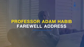 Professor Adam Habib's Farewell Address to Wits University