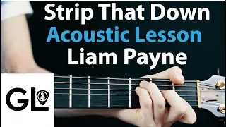 Liam Payne - Strip That Down: Acoustic Guitar Lesson EASY Beginner 🎸