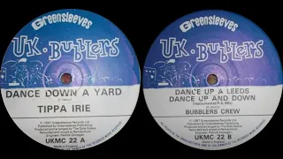 Tippa Irie - Dance Down  Yard / Dance Up A Leeds