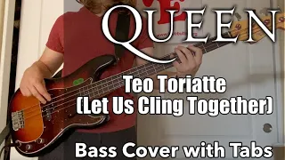 Queen - Teo Toriatte (Let Us Cling Together)  (Bass Cover WITH TABS)