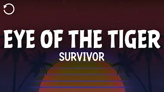 Survivor - Eye Of The Tiger (Lyrics)