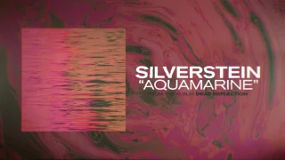 Silverstein - Aquamarine