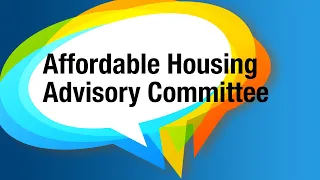 Affordable Housing Advisory Committee – May 30, 2024