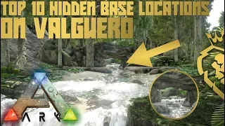 Top 10 Hidden Base Locations On Valguero | ARK: Survival Evolved