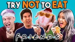 Try Not To Eat Challenge - F.R.I.E.N.D.S Food | People Vs. Food