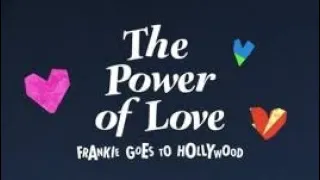 Frankie Goes to Hollywood - the Power of Love (Special Re - Xtended Mix)