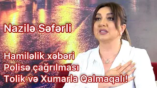 Hamiləlik xəbəri, polisə çağrılması və Qalmaqalları - Nazilə Səfərli (33 Sual)