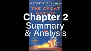 Great Gatsby, Chapter 2 - Detailed Summary & Analysis