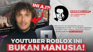 YOUTUBER ROBLOX INI BUKAN MANUSIA ASLI!!! DIA ADALAH AI YANG BERMAIN ROBLOX???