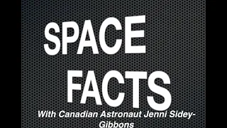 "Space Facts" with Canadian Astronaut Jenni Sidey-Gibbons -Nakoda Elementary School