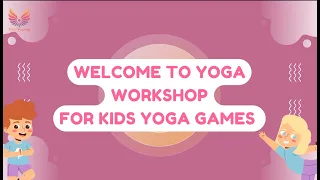 Creative Yoga Games for Kids I FREE 20 Minute Video I Make Yoga Interesting for Kids