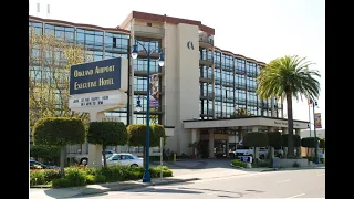 Oakland Airport Executive Hotel - Oakland, CA