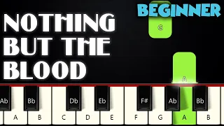 Nothing But The Blood | BEGINNER PIANO TUTORIAL + SHEET MUSIC by Betacustic