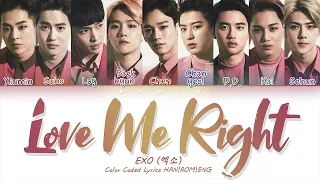 EXO (엑소) - 'Love Me Right' Lyrics [Color Coded HAN|ROM|ENG]