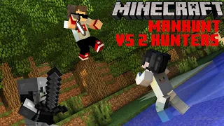 Minecraft Manhunt !! Vs 2 Hunters!!!