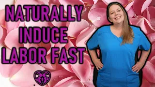 HOW TO INDUCE LABOR NATURALLY | ACTIVATING LABOR | 10 TIPS TO INDUCE LABOR | WAYS TO INDUCE LABOR