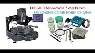 Unboxing BGA Rework Station come from china