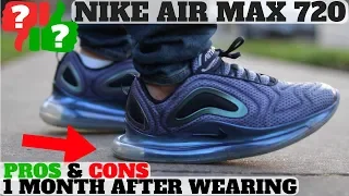 1 MONTH AFTER WEARING: NIKE AIR MAX 720 WORTH BUYING? PROS AND CONS