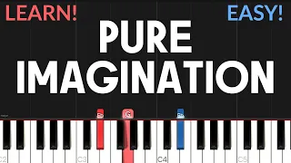 Pure Imagination (Wonka) - Gene Wilder | EASY Piano Tutorial