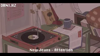 [ᴅᴀɴɪ.ʜᴢ] NewJeans (뉴진스) - Attention (ver.lo-fi)