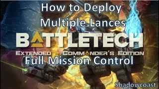 How to drop more than 4 Mechs (multiple lances) in Battletech with Full Mission Control!