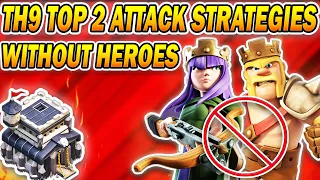 Top 2 Easiest Without Heroes TH9 Attack Strategies | Powerful Town Hall 9 Attacks (COC)