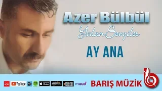 Azer Bülbül / Ay Ana (Remastered)
