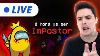 LIVE - É HORA DE SER IMPOSTOR NO AMONG US!
