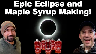 An Epic Full Totality Eclipse Experience at my Brother's Maple Syrup Farm! @ruggedridgeforest7775