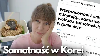 Samotność w Korei... Czego Koreańczycy nie zrobią z przepracowania i samotności - sprawdzam...