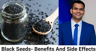 Doctor Vivek About Black Seed- Side Effects And Benefits. How To Use It