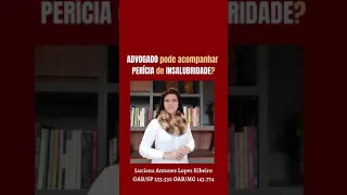 Advogado pode acompanhar perícia de insalubridade?