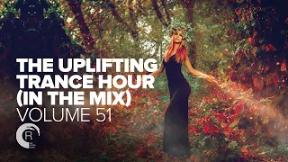 UPLIFTING TRANCE HOUR IN THE MIX VOL  51 [FULL SET]