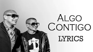 Gente De Zona - Algo Contigo (Letras/Lyric Video)