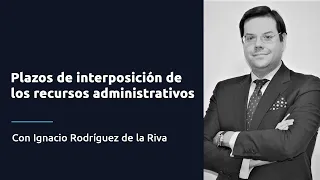 📅 Plazos de interposición de los【RECURSO ADMINISTRATIVOS】