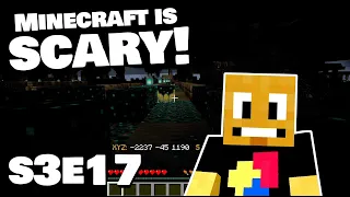 Minecraft just got SCARY! S3E17