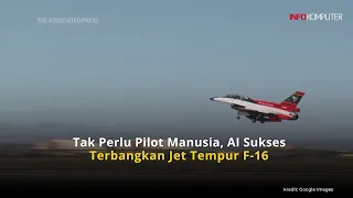 Tak Perlu Pilot Manusia, AI Sukses Terbangkan Jet Tempur F-16