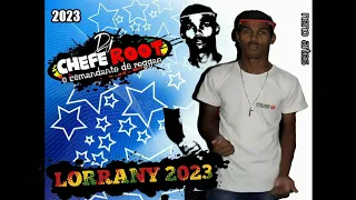 MELO DE LORRANY 2023 DJ CHEFE ROOTS