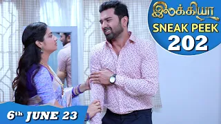 Ilakkiya Serial | EP 202 Sneak Peek | 6th June 2023 | Hima Bindhu | Nandan | Sushma Nair