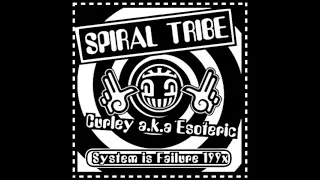 SPIRAL TRIBE - Curley aka Esoteric  - System Is Failure 199x