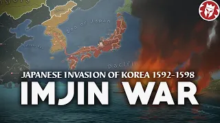 Imjin War - Japanese Invasion of Korea 1592-1598 - 4K DOCUMENTARY