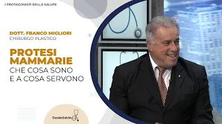 Protesi mammarie: che cosa sono e a cosa servono / Intervista Dr. Franco Migliori