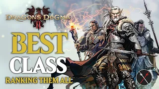 Dragon's Dogma 2 Best Class - All Vocations Ranked