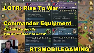 LOTR: Rise to War - Commander Equipment Explained! NEED TO KNOW!