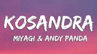 Kosandra - Miyagi & Andy Panda (Lyrics)