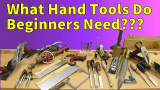 Hand Tools For Beginners Woodworking - What you NEED