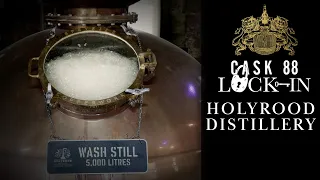 Holyrood Distillery -  Frontrunner of the Edinburgh Whisky renaissance. Cask 88 Distillery Visits